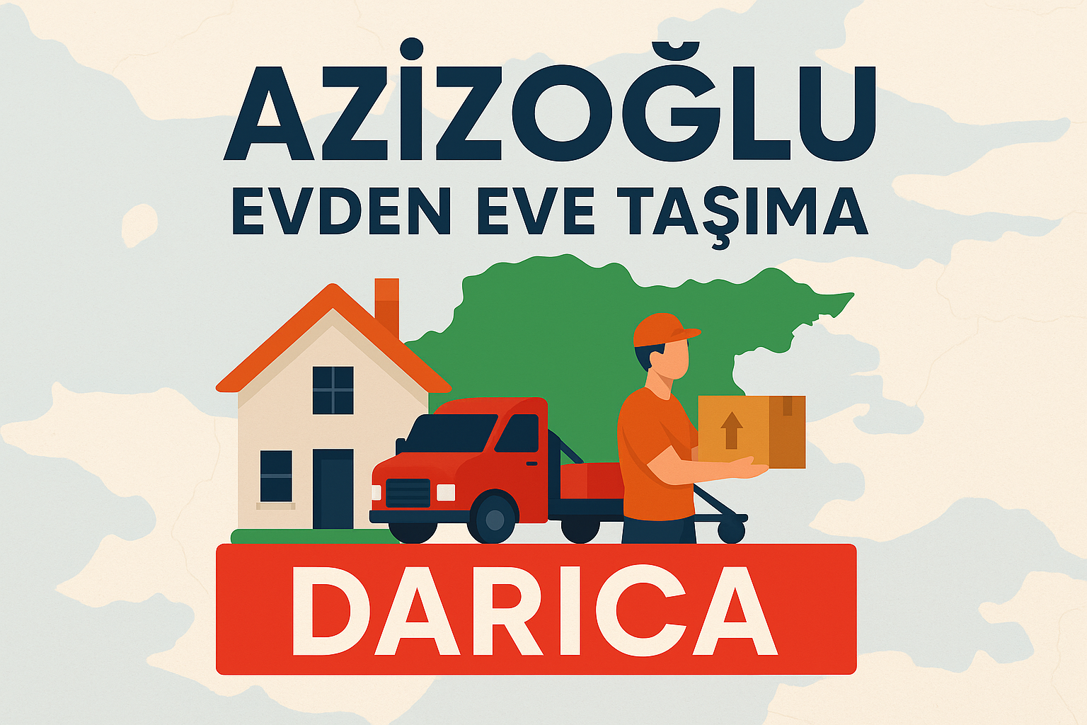 Azizoğlu Evden Eve Taşıma Darıca